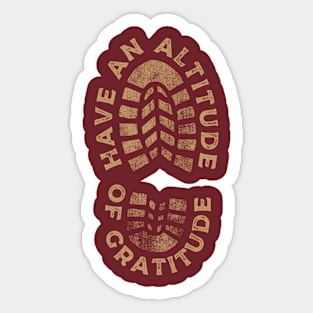 Have an altitude of gratitude Sticker